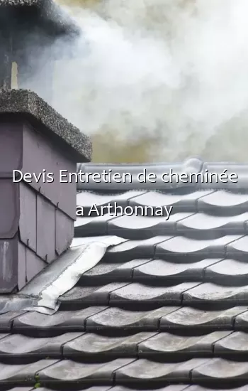 Devis Entretien de cheminée a Arthonnay