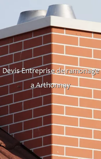 Devis Entreprise de ramonage a Arthonnay