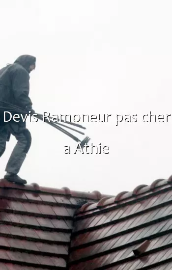 Devis Ramoneur pas cher a Athie