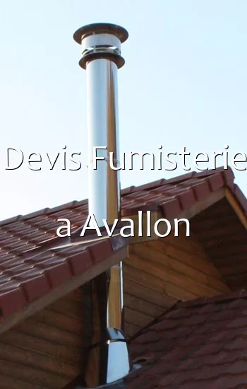 Devis Fumisterie a Avallon