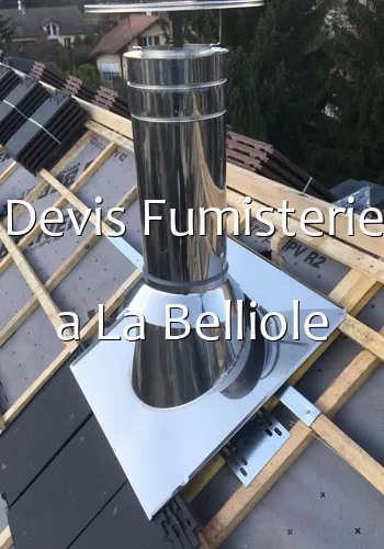 Devis Fumisterie a La Belliole