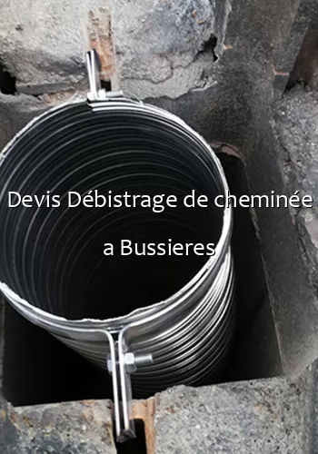 Devis Débistrage de cheminée a Bussieres