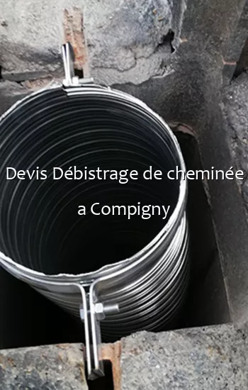 Devis Débistrage de cheminée a Compigny