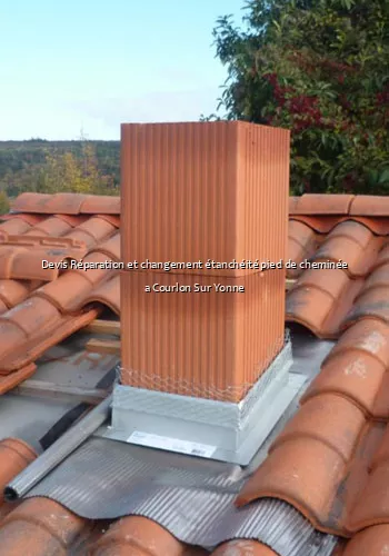 Devis Réparation et changement étanchéité pied de cheminée a Courlon Sur Yonne