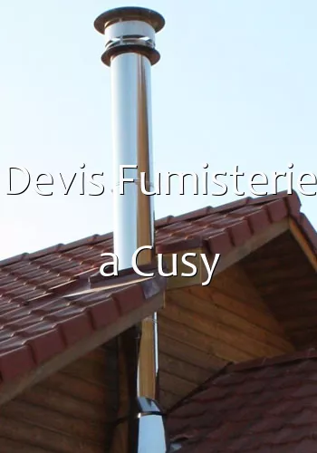 Devis Fumisterie a Cusy