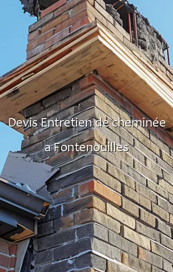 Devis Entretien de cheminée a Fontenouilles