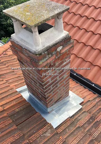 Devis Réparation et changement étanchéité pied de cheminée a Fournaudin