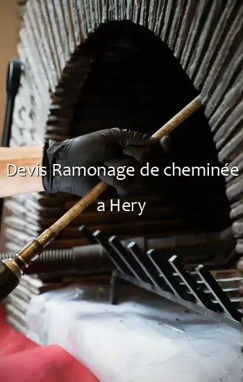 Devis Ramonage de cheminée a Hery