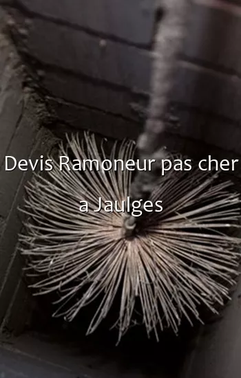 Devis Ramoneur pas cher a Jaulges