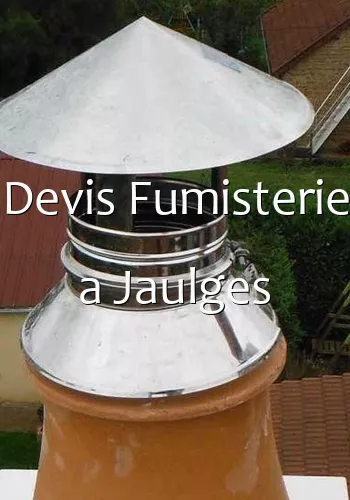 Devis Fumisterie a Jaulges