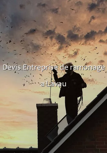 Devis Entreprise de ramonage a Lavau