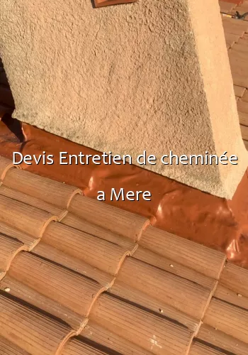 Devis Entretien de cheminée a Mere