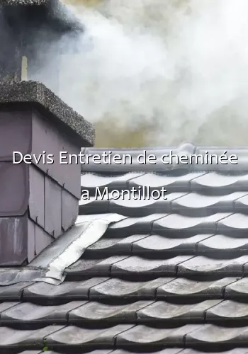 Devis Entretien de cheminée a Montillot