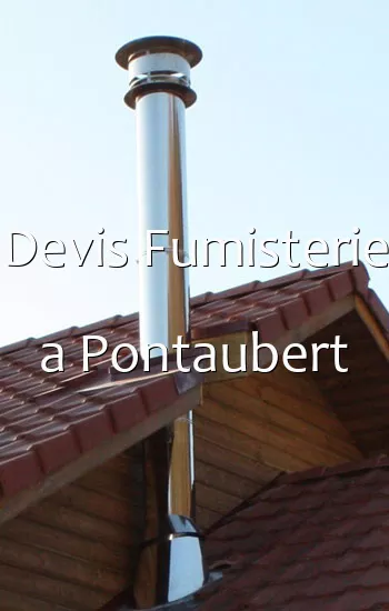 Devis Fumisterie a Pontaubert