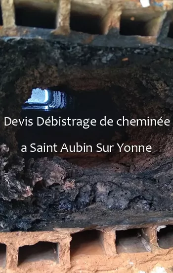 Devis Débistrage de cheminée a Saint Aubin Sur Yonne
