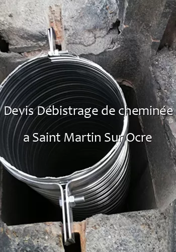 Devis Débistrage de cheminée a Saint Martin Sur Ocre
