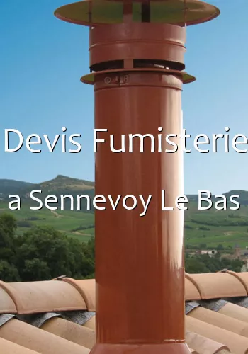 Devis Fumisterie a Sennevoy Le Bas