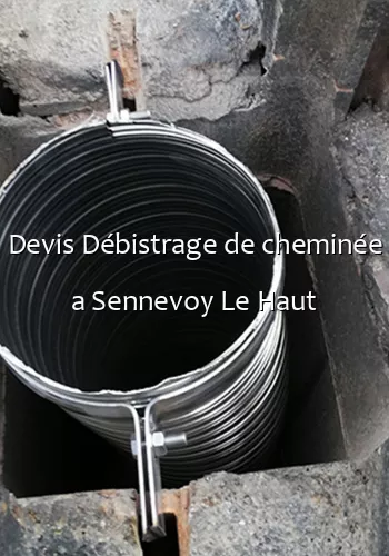 Devis Débistrage de cheminée a Sennevoy Le Haut
