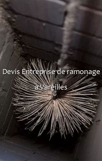 Devis Entreprise de ramonage a Vareilles